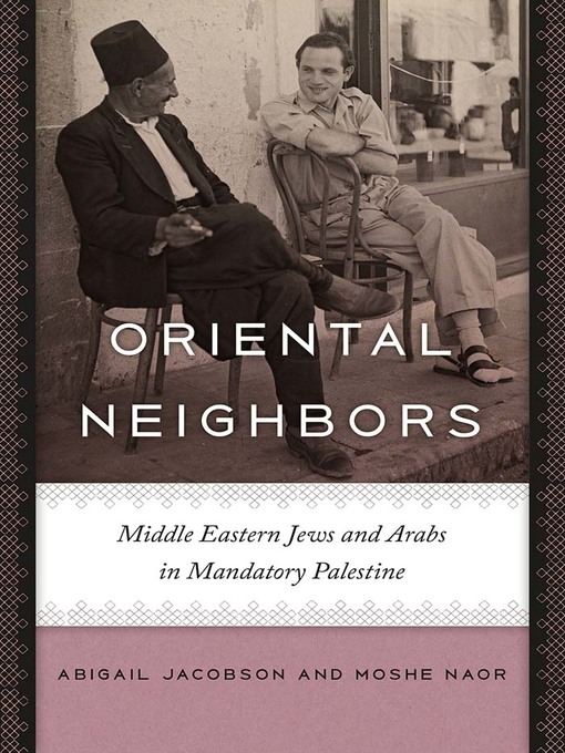 Title details for Oriental Neighbors by Abigail Jacobson - Available